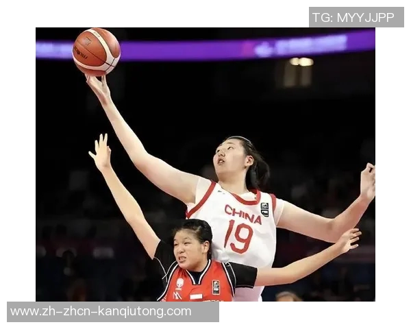 中国女篮新星崛起24岁MVP传球手助力2米23女姚明梦想成真